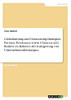 Globalisierung und Outsourcing-Strategien. Formen, Tendenzen sowie Chancen und Risiken im Rahmen der Auslagerung von Unternehmensleistungen (German Edition)
