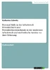 Personal Skills in der Arbeitswelt. Persönlichkeit und Persönlichkeitsmerkmale in der modernen Arbeitswelt und methodische Ansätze zu ihrer Erfassung (German Edition)