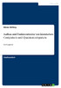 Aufbau und Funktionsweise von klassischen Computern und Quantencomputern: Ein Vergleich (German Edition)