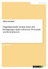 Organisationales Lernen unter den Bedingungen agilen Arbeitens. Potenziale und Restriktionen (German Edition)