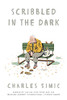 Scribbled in the Dark: Poems