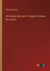 Christopher Marlower's Tragedy of Edward the Second