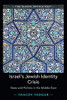 Israel's Jewish Identity Crisis (The Global Middle East)