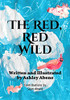 The Red, Red Wild (Wild Creation)