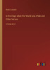 In the Days when the World was Wide and Other Verses: in large print