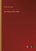 Der Krieg um den Wald (German Edition)