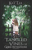 Tangled Vines of Good Intentions