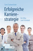 Erfolgreiche Karrierestrategie: Der Weg zum Traumjob (German Edition)