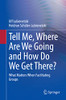 Tell Me, Where Are We Going and How Do We Get There?: What Matters When Facilitating Groups