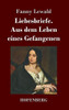 Liebesbriefe. Aus dem Leben eines Gefangenen: Roman (German Edition)
