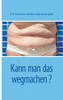 Kann man das wegmachen (German Edition)