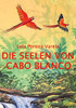 Die Seelen von Cabo Blanco (German Edition)