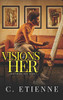 Visions of Her