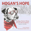 HOGAN’S HOPE: Finding a Forever Home of Love and Acceptance