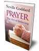 Prayer: The Art of Believing