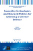 Innovative Technologies and Renewed Policies for Achieving a Greener Defence (NATO Science for Peace and Security Series C: Environmental Security)