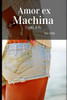 Amor ex Machina: Tight A!S