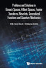 Problems And Solutions In Banach Spaces, Hilbert Spaces, Fourier Transform, Wavelets, Generalized Functions And Quantum Mechanics