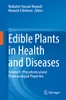 Edible Plants in Health and Diseases: Volume II : Phytochemical and Pharmacological Properties