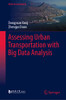 Assessing Urban Transportation with Big Data Analysis (Urban Sustainability)
