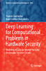 Deep Learning for Computational Problems in Hardware Security: Modeling Attacks on Strong Physically Unclonable Function Circuits (Studies in Computational Intelligence, 1052)