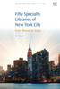 50 Specialty Libraries Of New York City: From Botany To Magic