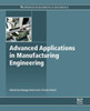 Advanced Applications In Manufacturing Engineering (Woodhead Publishing In Materials)