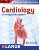 Cardiology: An Integrated Approach (Human Organ Systems)