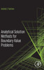 Analytical Solution Methods For Boundary Value Problems