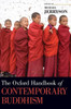 The Oxford Handbook Of Contemporary Buddhism (Oxford Handbooks)