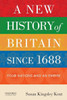 A New History Of Britain Since 1688: Four Nations And An Empire
