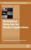 Bioinspired Materials For Medical Applications (Woodhead Publishing Series In Biomaterials)