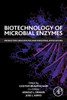 Biotechnology Of Microbial Enzymes : Production, Biocatalysis And Industrial Applications