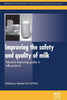 Improving The Safety And Quality Of Milk: Improving Quality In Milk Products (Woodhead Publishing Series In Food Science, Technology And Nutrition)