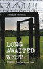 Long Awaited West: Eastern Europe Since 1944 (Indiana-Michigan Series In Russian And East European Studies)