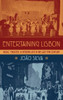 Entertaining Lisbon: Music, Theater, And Modern Life In The Late 19Th Century (Currents In Latin American And Iberian Music)