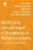 Micro 2016: Fate And Impact Of Microplastics In Marine Ecosystems: From The Coastline To The Open Sea