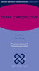Fetal Cardiology (Oxford Specialist Handbooks In Cardiology)