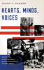 Hearts, Minds, Voices: Us Cold War Public Diplomacy And The Formation Of The Third World