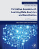 Formative Assessment, Learning Data Analytics And Gamification: In Ict Education (Intelligent Data-Centric Systems)
