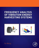 Frequency Analysis Of Vibration Energy Harvesting Systems