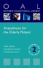Anaesthesia For The Elderly Patient (Oxford Anaesthesia Library)