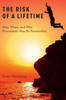 The Risk Of A Lifetime: How, When, And Why Procreation May Be Permissible
