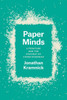 Paper Minds: Literature And The Ecology Of Consciousness