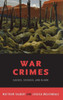 War Crimes: Causes, Excuses, And Blame