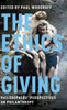 The Ethics Of Giving: Philosophers' Perspectives On Philanthropy