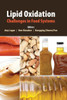Lipid Oxidation: Challenges In Food Systems