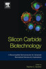 Silicon Carbide Biotechnology: A Biocompatible Semiconductor For Advanced Biomedical Devices And Applications