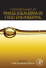 Thermodynamics Of Phase Equilibria In Food Engineering