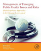 Management Of Emerging Public Health Issues And Risks: Multidisciplinary Approaches To The Changing Environment
